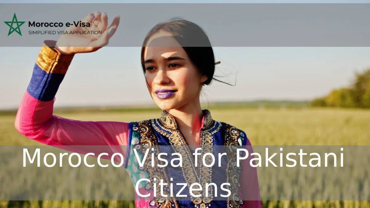 Morocco Visa for Pakistani Citizens