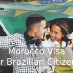 Morocco Visa for Brazilian Citizens