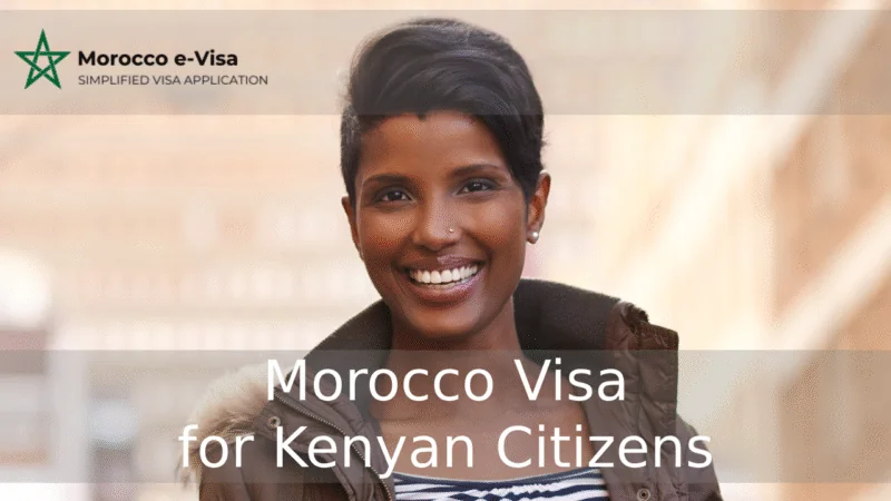 Morocco Visa for Kenyan Citizens