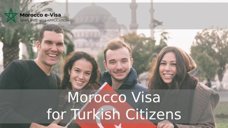 Morocco Visa for Turkish Citizens