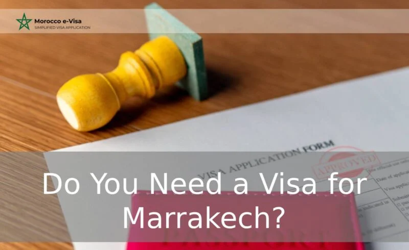 Do You Need a Visa for Marrakech