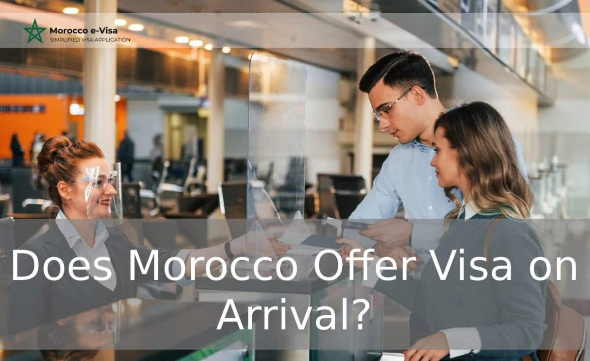 Does Morocco Offer Visa on Arrival